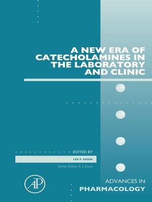 cover image of A New Era of Catecholamines in the Laboratory and Clinic